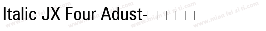 Italic JX Four Adust字体转换